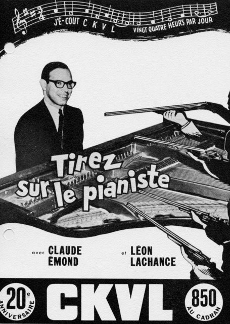 Tirez sur le pianiste avec Claude Émond et Léon Lachance.